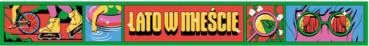 LATO W MIEŚCIE 2024 – zgłoszenie