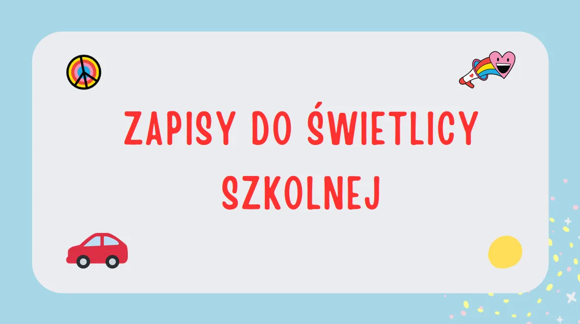 Zapisy do świetlicy szkolnej
