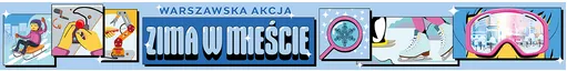 Zapisy na akcję ZIMA W MIEŚCIE