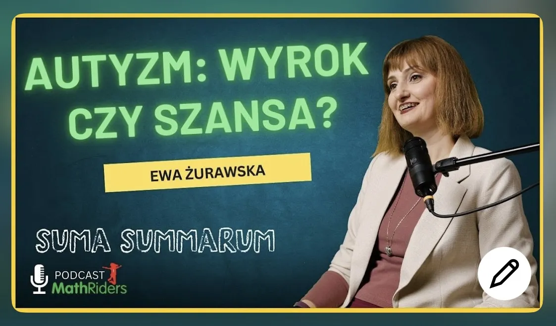 Spektrum autyzmu - podcast z Ewą Żurawską