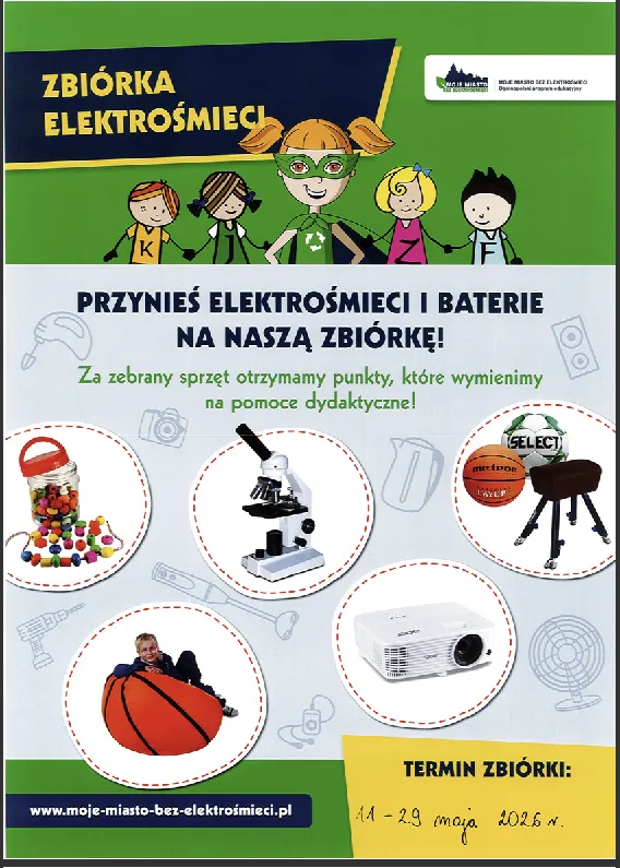 Na plakacie widnieje napis przynieś elektrośmieci i baterie na naszą zbiórkę. Na zdjęciu przedstawione są różne nagrody, które można otrzymać: rzutnik, mikroskop, piłki, pufy, i inne pomoce dydaktyczne.