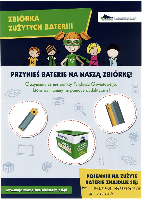 Na plakacie widnieje napis Przynieś baterie na naszą zbiórkę. Są zdjęcia baterii i pudełka do którego można wrzucać baterie.